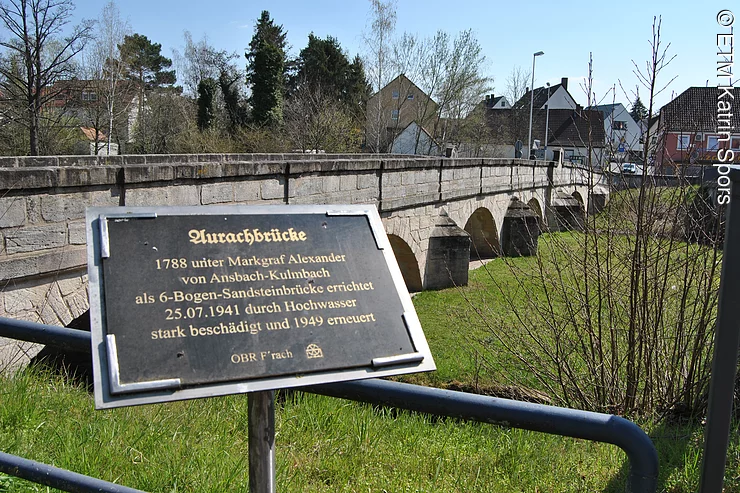 Aurachbrücke 1788 unter Markgraf Alexander von Ansbach-Kulmbach als 6 -Bogen-Sandsteinbrücke erbaut